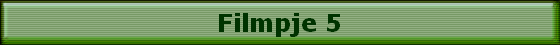 Filmpje 5