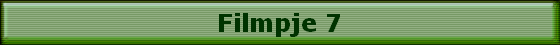 Filmpje 7